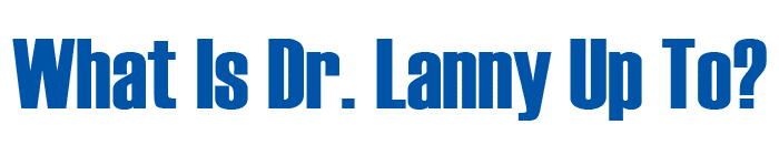 What Is Lanny Up To